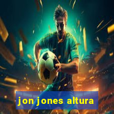 jon jones altura